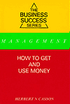 Business Success - How to Get & Use Money