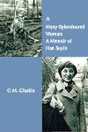 A Many-Splendoured Woman: A Memoir of Han Suyin