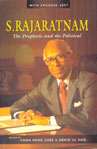 S. Rajaratnam: The Prophetic and The Political - Hard Back