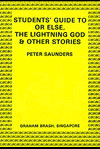 Students Guide - Or Else, The Lightning God & Other Stories