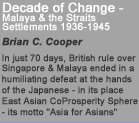Decade of Change - Malaya and the Straits Settlements 1936-1945